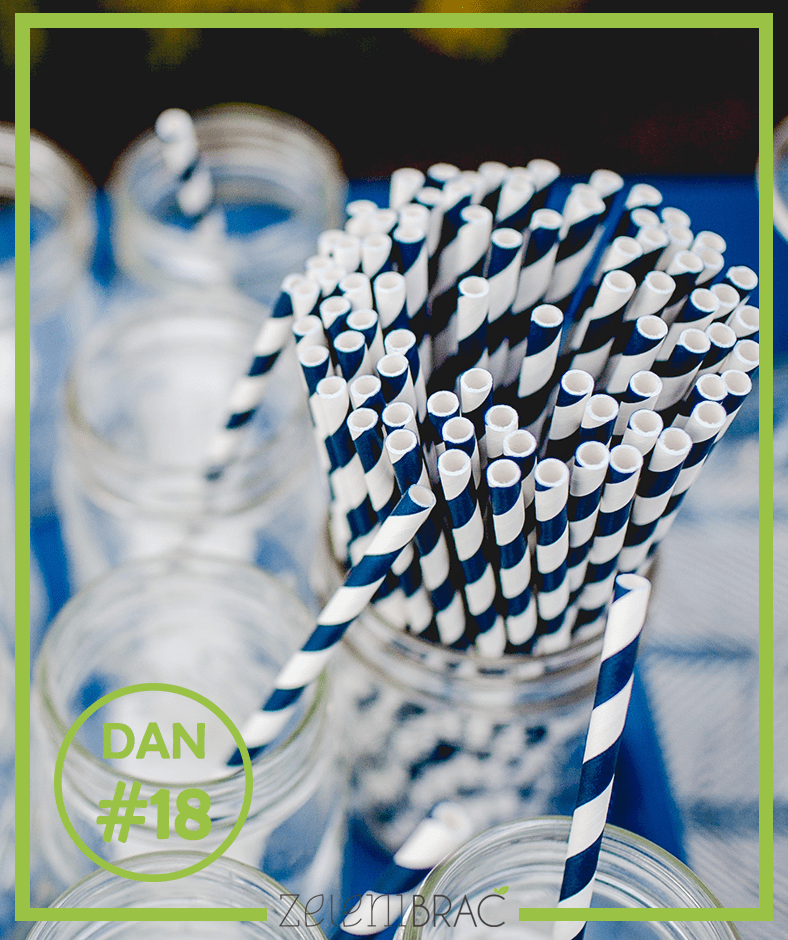 DAY # 18 | STOP USING STRAWS